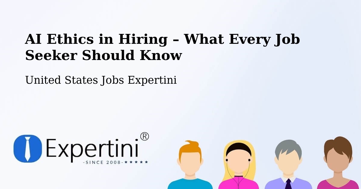 AI Ethics in Recruitment & Hiring – New - New, United States Jobs Expertini